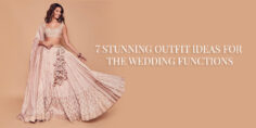 7 stunning outfit ideas for the wedding functions