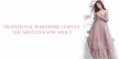 TRADITIONAL WARDROBE STAPLES YOU SHOULD KNOW ABOUT