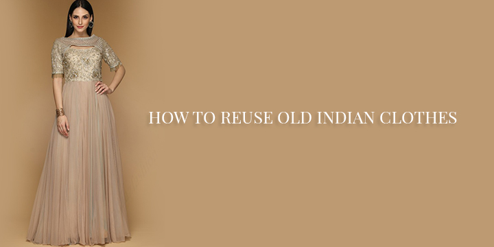 How to Reuse Old Lehenga In 5 Different Ways Like a Pro