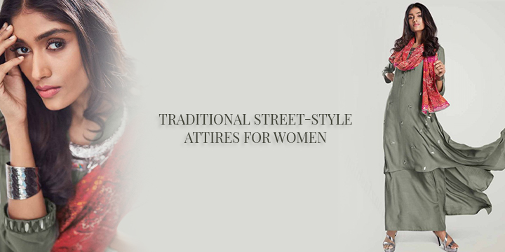 TRADITIONAL STREET-STYLE ATTIRES FOR WOMEN