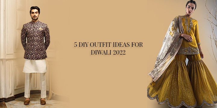 5 DIY OUTFIT IDEAS FOR DIWALI 2022 