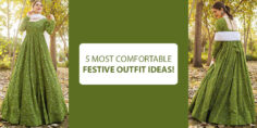 5 MOST COMFORTABLE FESTIVE OUTFIT IDEAS!