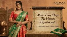 Master Every Drape: The Ultimate Step-by-Step Guide to Wearing a Dupatta