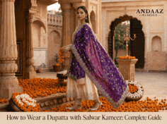 How to Wear a Dupatta with Salwar Kameez: Your Complete Styling Guide